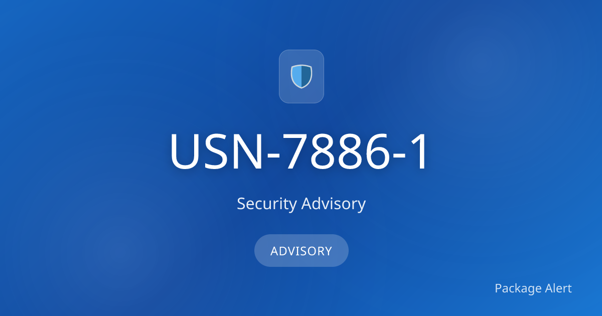Package Alert | USN-7886-1 – Security Advisory
